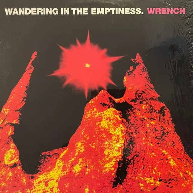 WRENCH / WANDERING IN THE EMPTINESS [LP - ZIKS-062LP]：JAPANESE