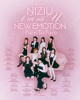 NiziU NiziU Live with U 2025 “NEW EMOTION : Face To Face” 2025/09