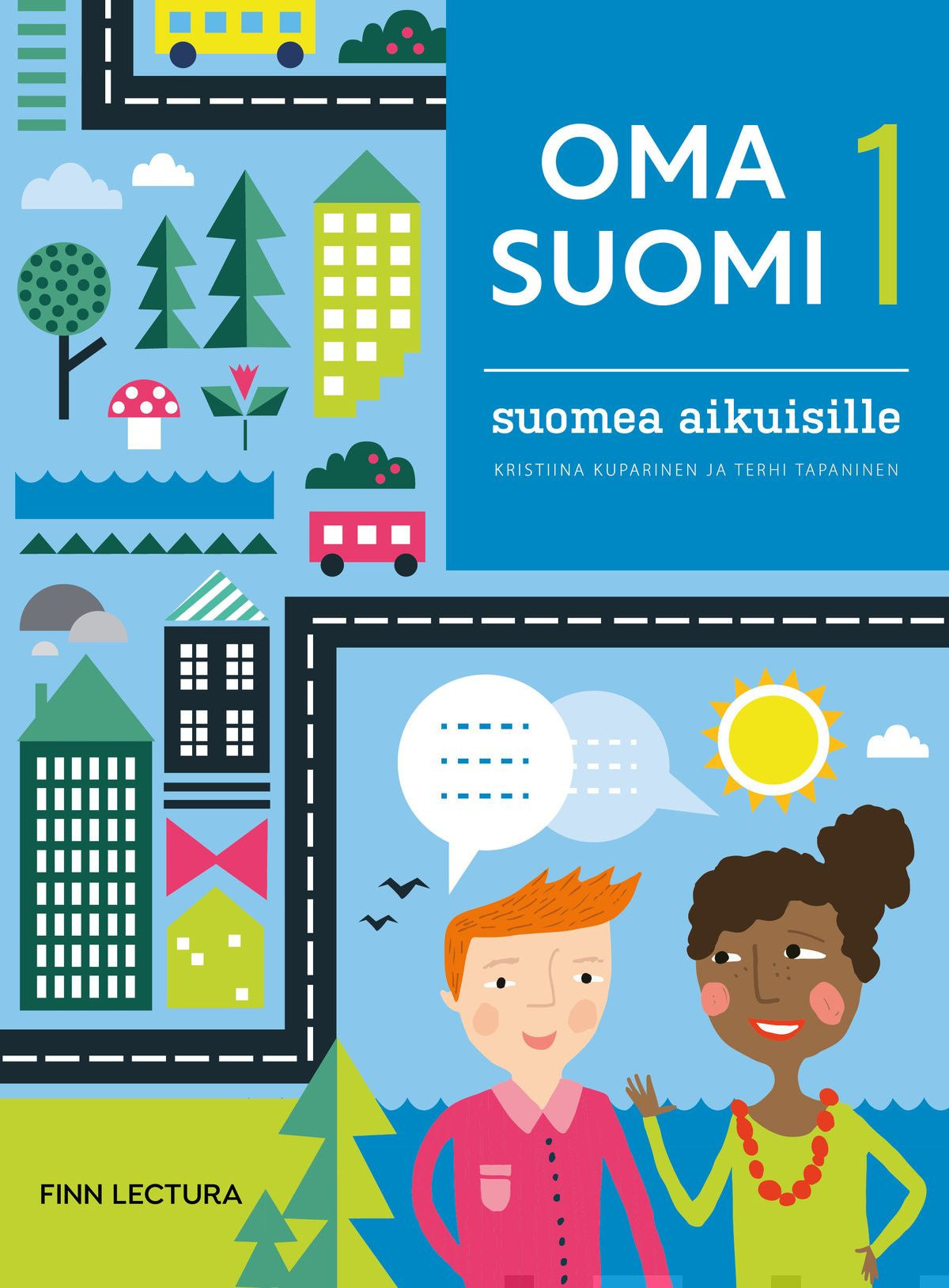 Oma suomi 1 uudistettu - Suomea aikuisille - Kristiina Kuparinen