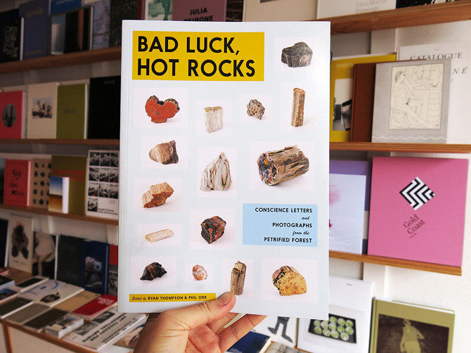 Bad Luck, Hot Rocks: Conscience Letters and Photographs from the