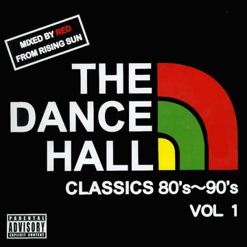 RED from Rising Sun - Dance Hall Classics 80's - 90's Volume 1