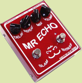 SIB! Mr Echo:Guitars, Pedals Amps Effects