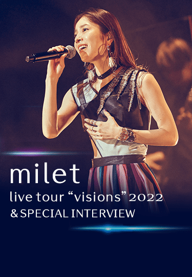 milet live tour “visions” 2022＆SPECIAL INTERVIEW｜音楽｜TBS