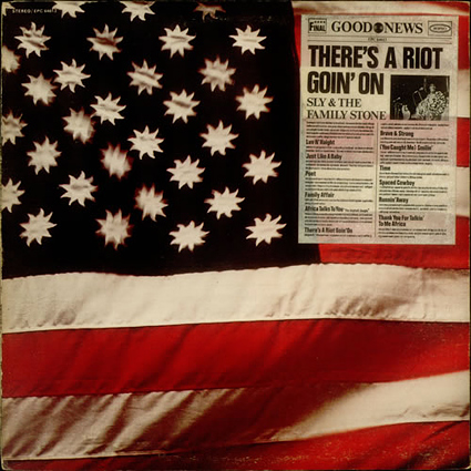 Graded on a Curve: Sly and The Family Stone, There's a Riot Goin' On