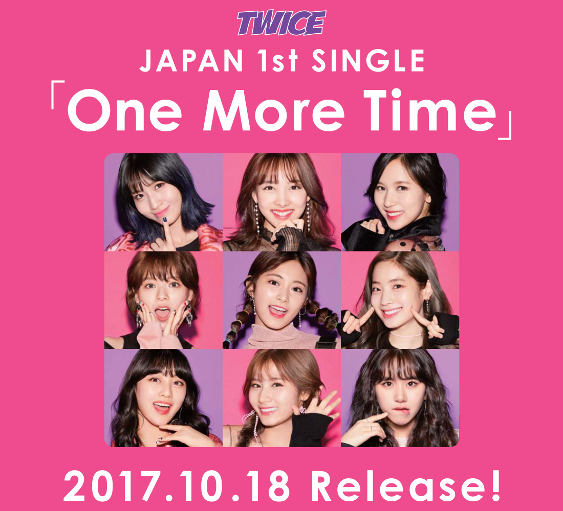 JAPAN 1st SINGLE「One More Time」10/18リリース！ | TWICE OFFICIAL SITE