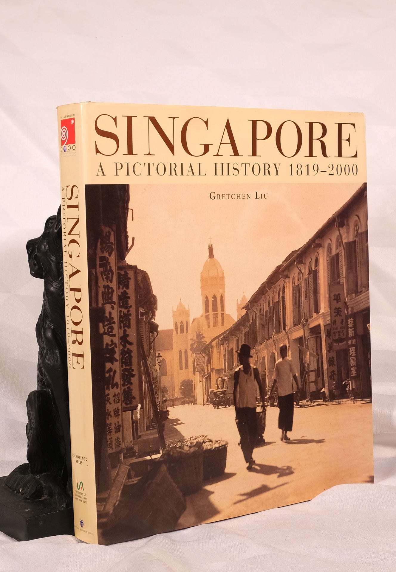 SINGAPORE. A Pictorial History. 1819- 2000 | Gretchen LIU