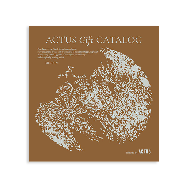 ACTUS(アクタス) ギフトカタログ ＜SHINRIN(森林)＞を贈るなら、多彩で