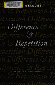 Difference and repetition : Deleuze, Gilles, 1925-1995, author