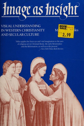 Image as insight : visual understanding in Western Christianity