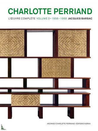 Charlotte Perriand, the complete work Vol. 1: 1903 - 1940