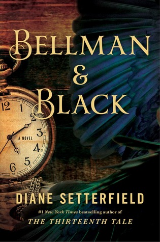 At a Glance: Bellman & Black by Diane Setterfield | Bookshelf
