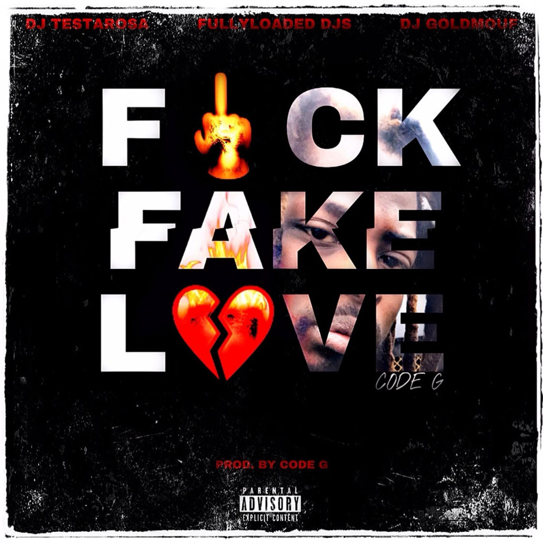 Code G - Fuck Fake Love | Deezer