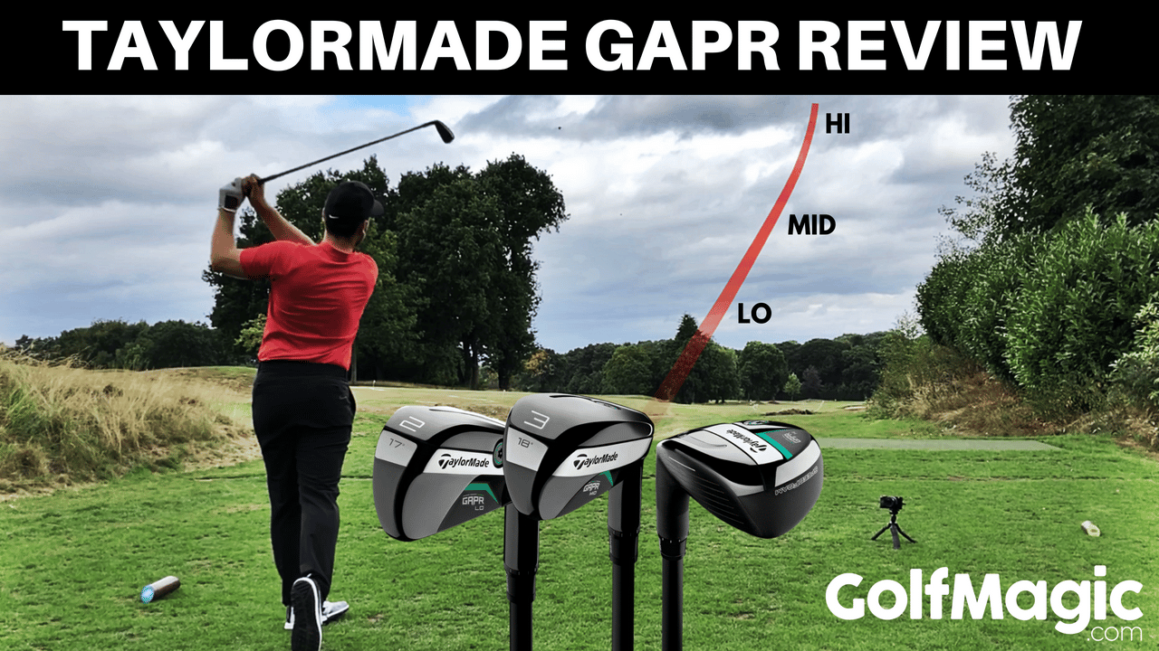 TaylorMade GAPR Review: Lo, Mid and Hi | Golfmagic