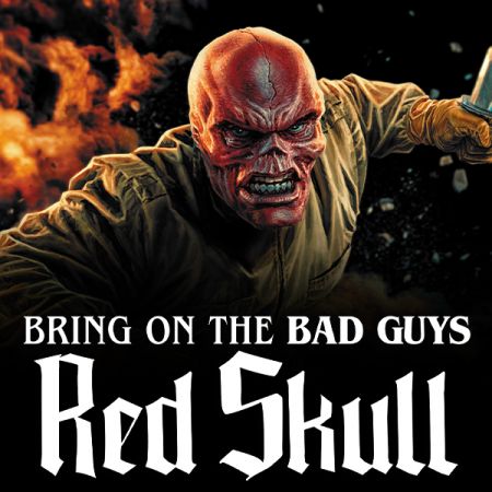 BRING ON THE BAD GUYS: RED SKULL (2025 - Present) | Comic Series