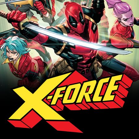 X-Force by Craig Kyle & Chris Yost: The Complete Collection (Trade