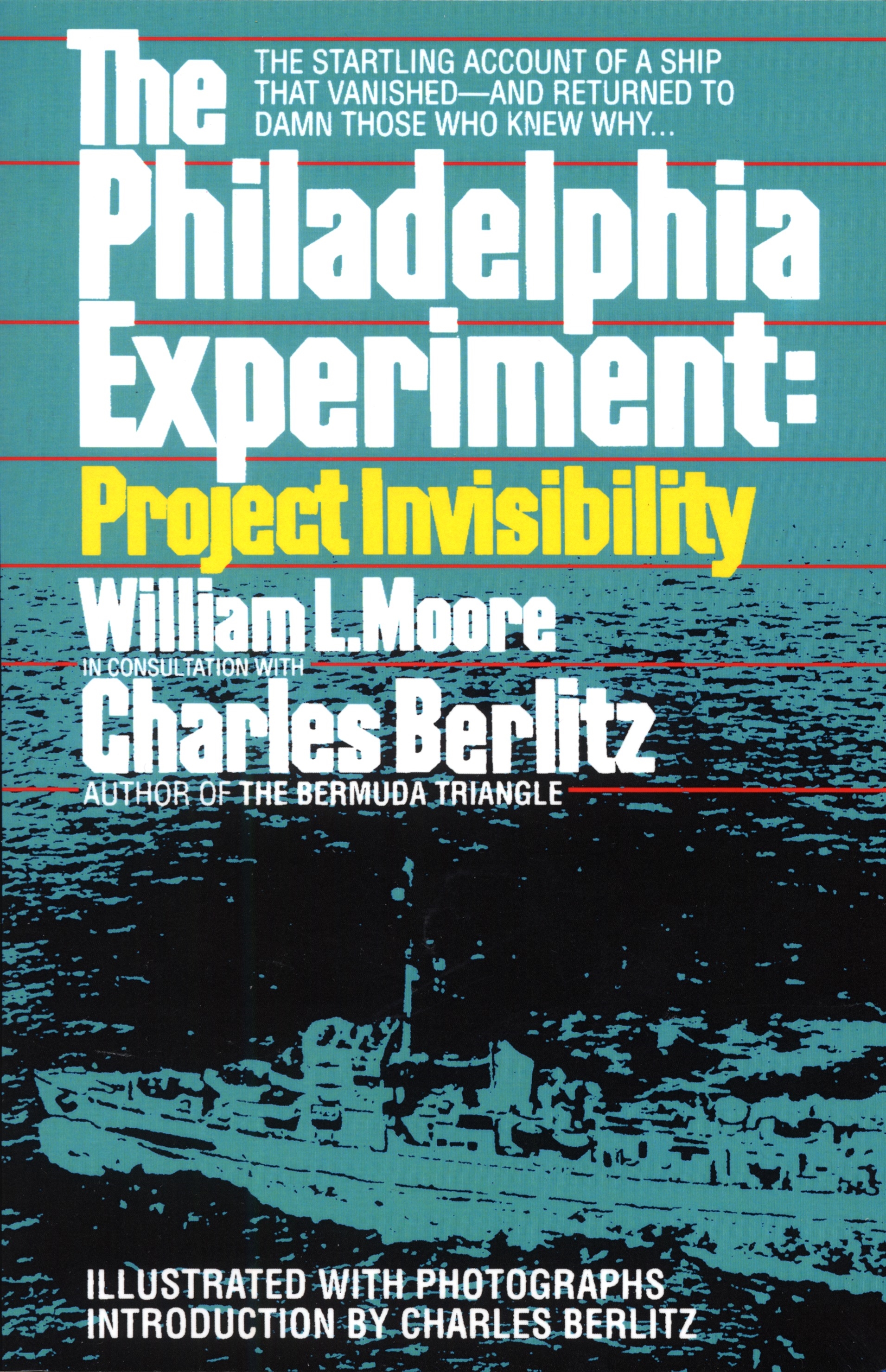 The Philadelphia Experiment: Project Invisibility by William Moore