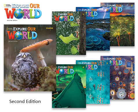 Explore Our World, Second Edition - センゲージ ラーニング株式会社