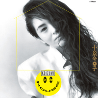 KOIZUMI IN THE HOUSE／小泉 今日子｜音楽ダウンロード・音楽配信