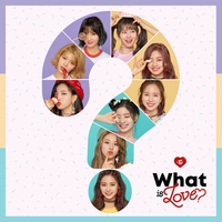 What is Love?／TWICE｜音楽ダウンロード・音楽配信サイト mora