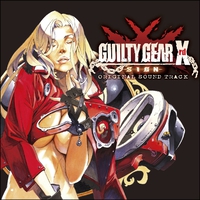 GUILTY GEAR Xrd -SIGN- Original Sound Track／Various Artists｜音楽