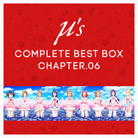 μ's Complete BEST BOX Chapter.06／μ's｜音楽ダウンロード・音楽配信