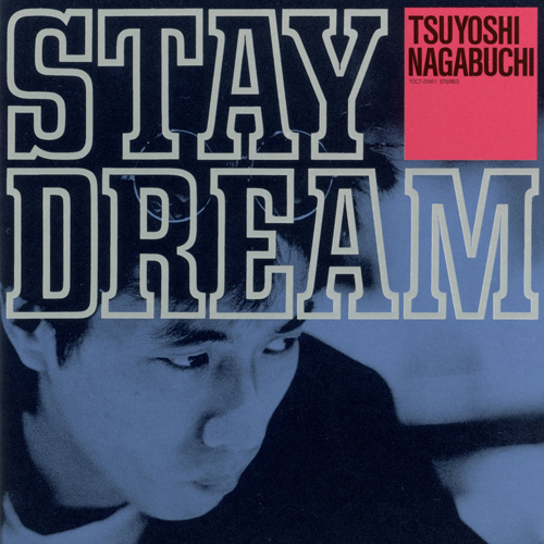 STAY DREAM[CD] - 長渕 剛 - UNIVERSAL MUSIC JAPAN