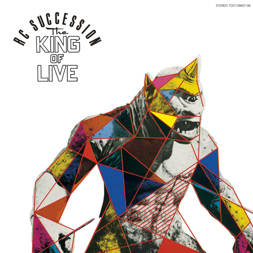 THE KING OF LIVE [MQA/UHQCD][CD] - RCサクセション - UNIVERSAL