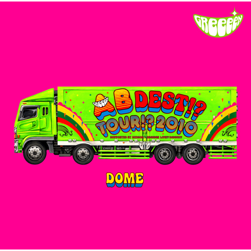 AB DEST!? TOUR!? 2010 SUPPORTED BY HUDSONxGReeeeN LIVE!? DeeeeS