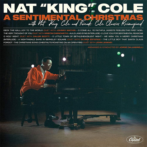 A Sentimental Christmas with Nat King Cole and Friends: Cole