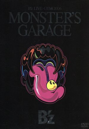 B'z LIVE-GYM 2006“MONSTER'S GARAGE