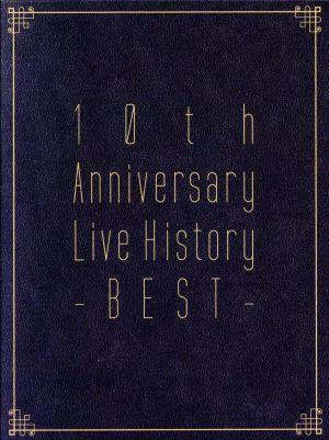 10th Anniversary Live History -BEST- 中古DVD・ブルーレイ | ブック