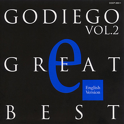 GODIEGO GREAT BEST VOL.2 -English Version- | ディスコグラフィ