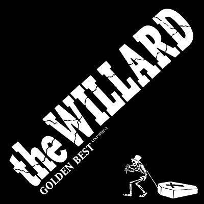 THE WILLARD ゴールデン☆ベスト | ディスコグラフィ | THE WILLARD