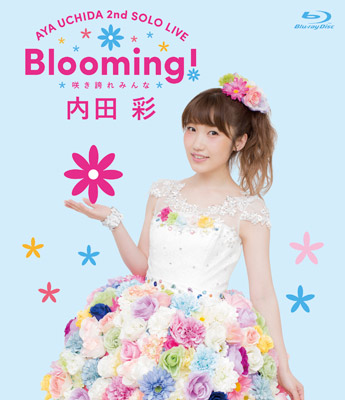 AYA UCHIDA 2nd SOLO LIVE「Blooming! 〜咲き誇れみんな