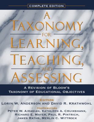 A taxonomy for learning, teaching, and assessing by Lorin W