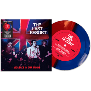 The Last Resort - Violence In Our Minds (Red-Blue Split 7