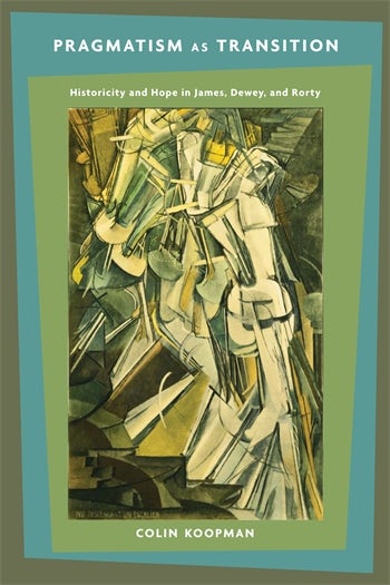 Pragmatism as Transition | Columbia University Press