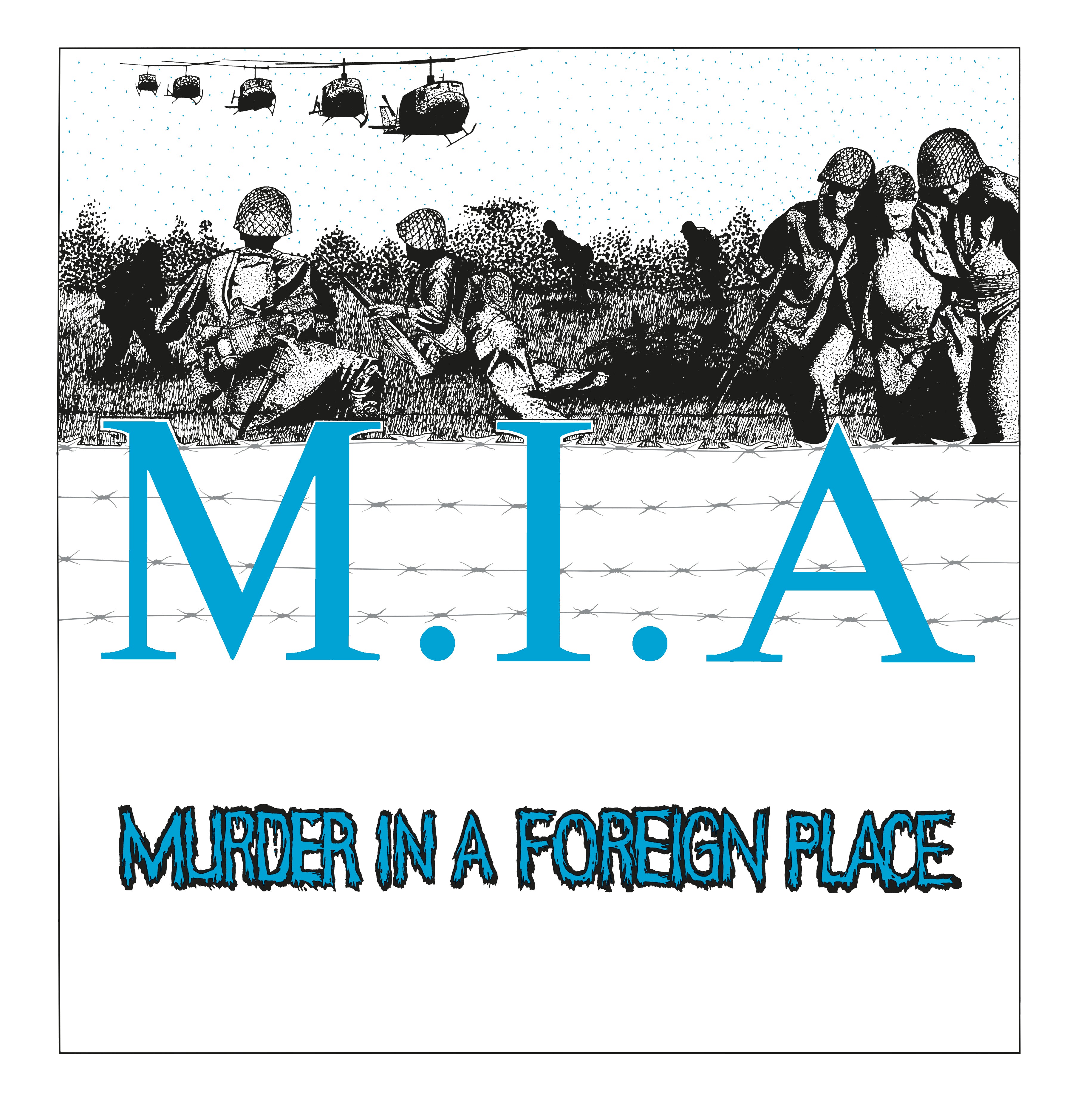 M.I.A. - Murder in a Foreign Place (40th Anniversary Edition