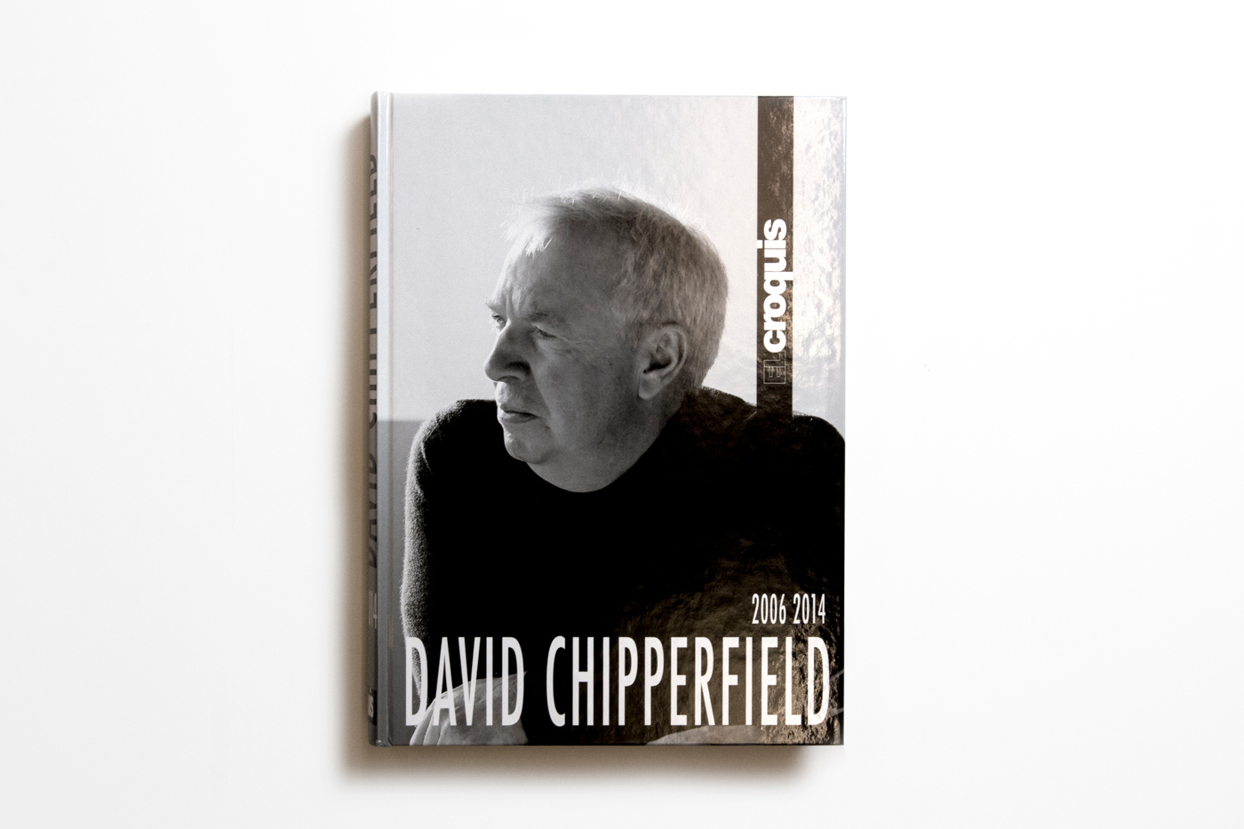 David Chipperfield 2006-2014 El Croquis • David Chipperfield