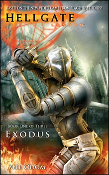 Hellgate: London: Exodus | Book by Mel Odom | Official Publisher