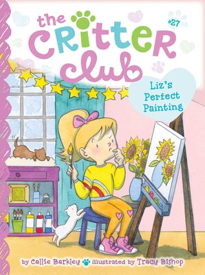Liz's Perfect Painting | Book by Callie Barkley, Tracy Bishop