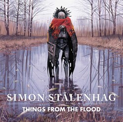 Things From the Flood | Book by Simon Stålenhag | Official