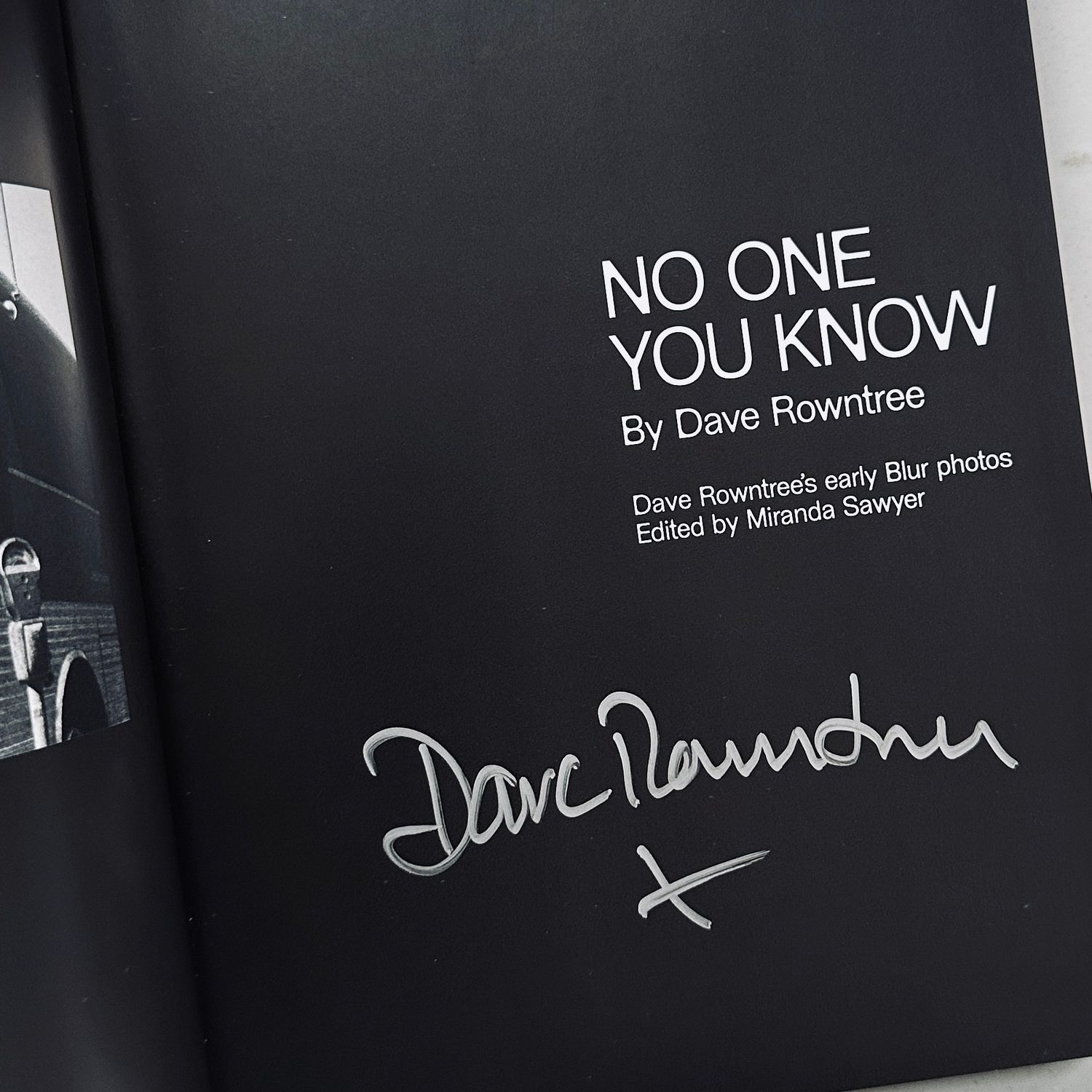 SIGNED] DAVE ROWNTREE NO ONE YOU KNOW EARLY BLUR PHOTOS