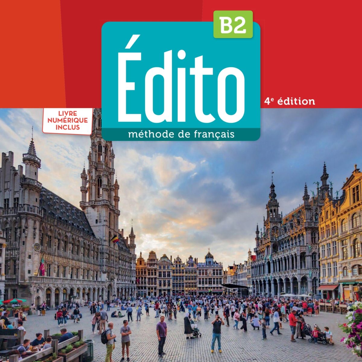 Édito B2 - édition 2022-2024 - Livre + numérique inclus - Didier FLE