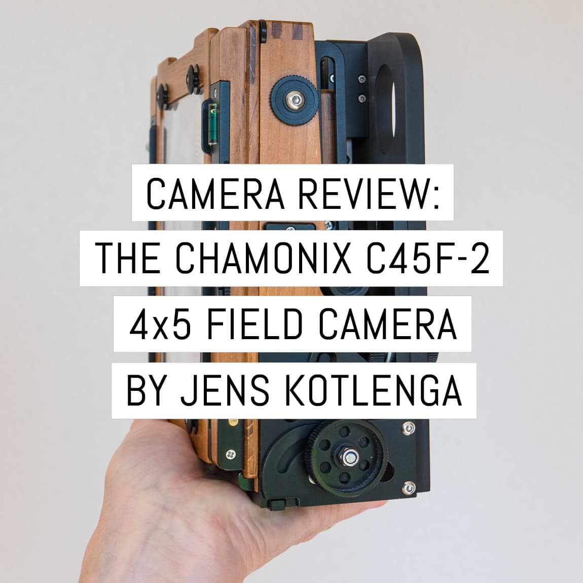 Camera review: teak wood meets carbon fibre, the Chamonix C45F-2