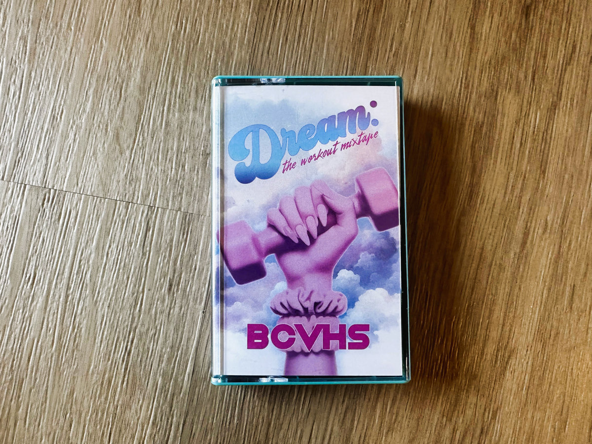 Dream: The Workout Mix Tape | BCVHS