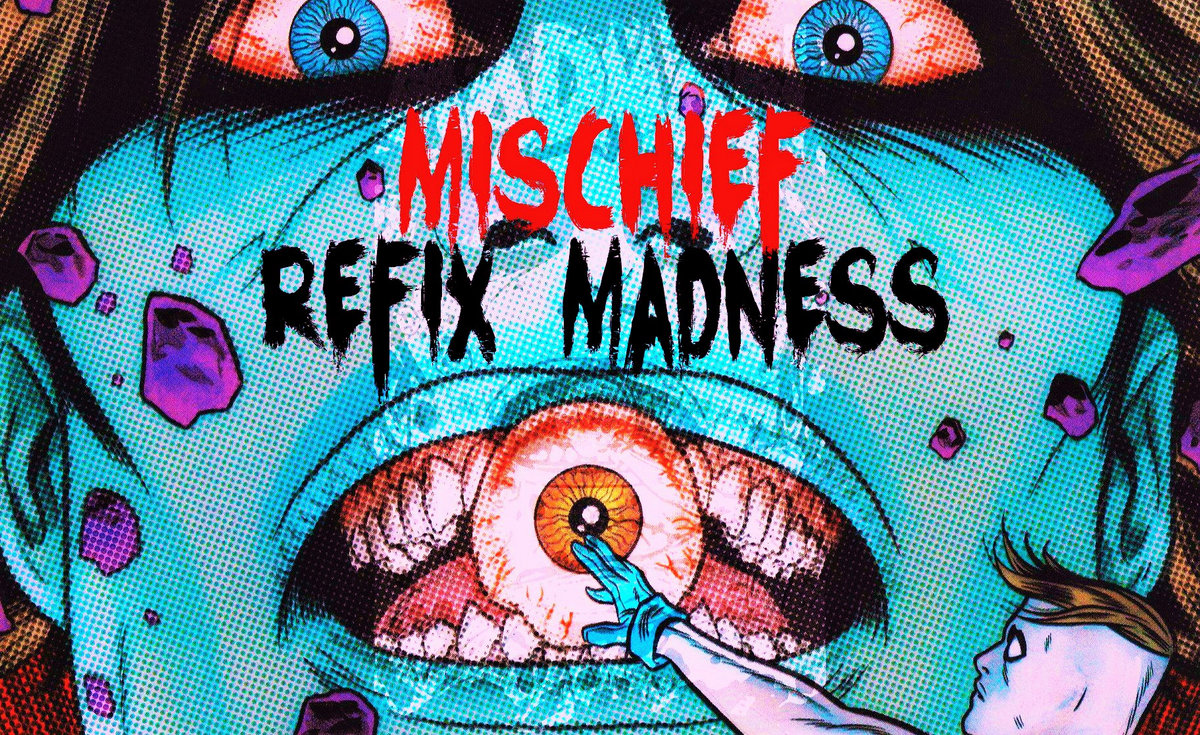 Refix Madness | Mischief