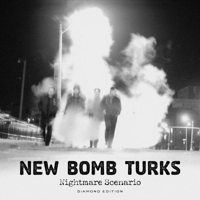 Nightmare Scenario - Diamond Edition | New Bomb Turks