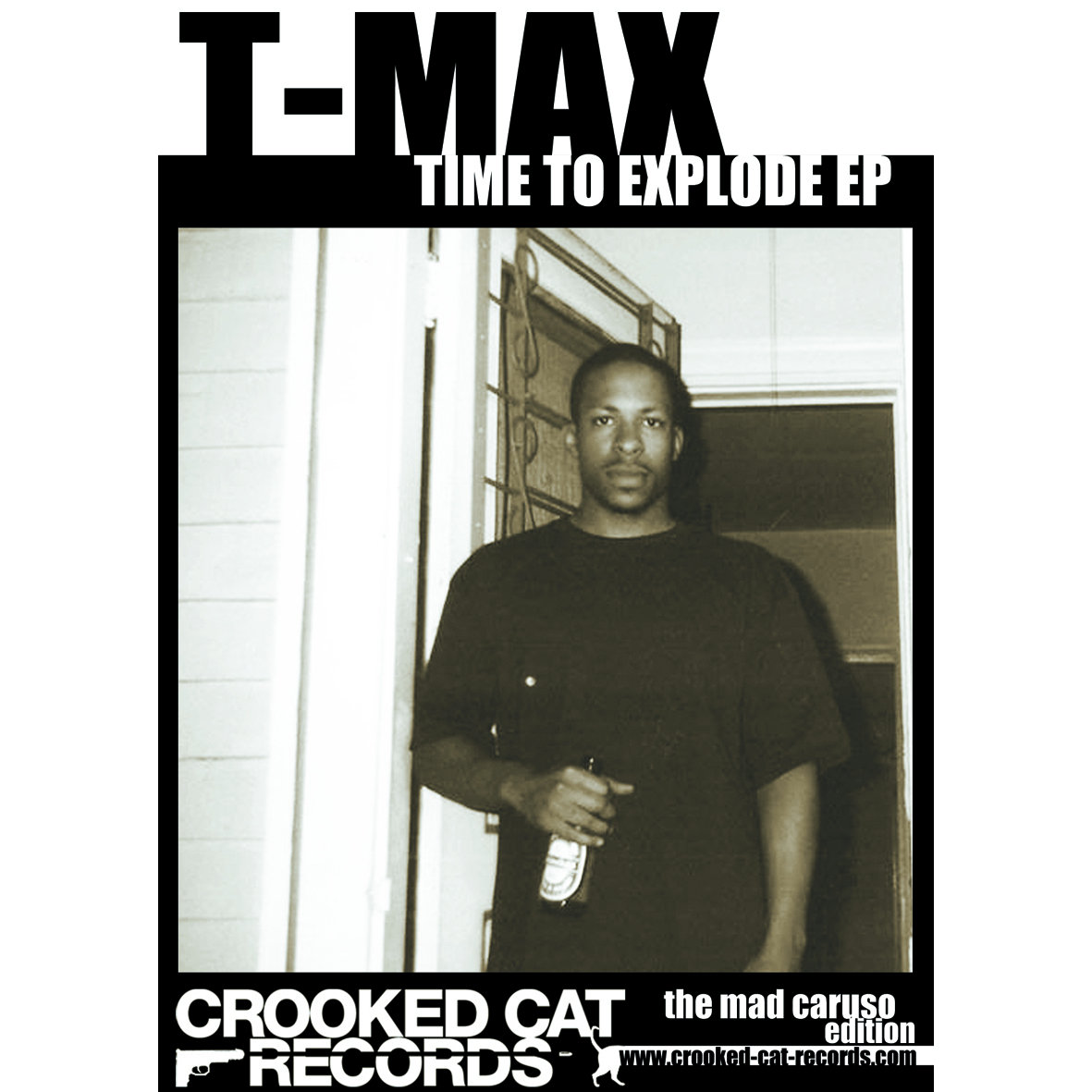 T-MAX - Time To Explode EP | Crooked Cat Records