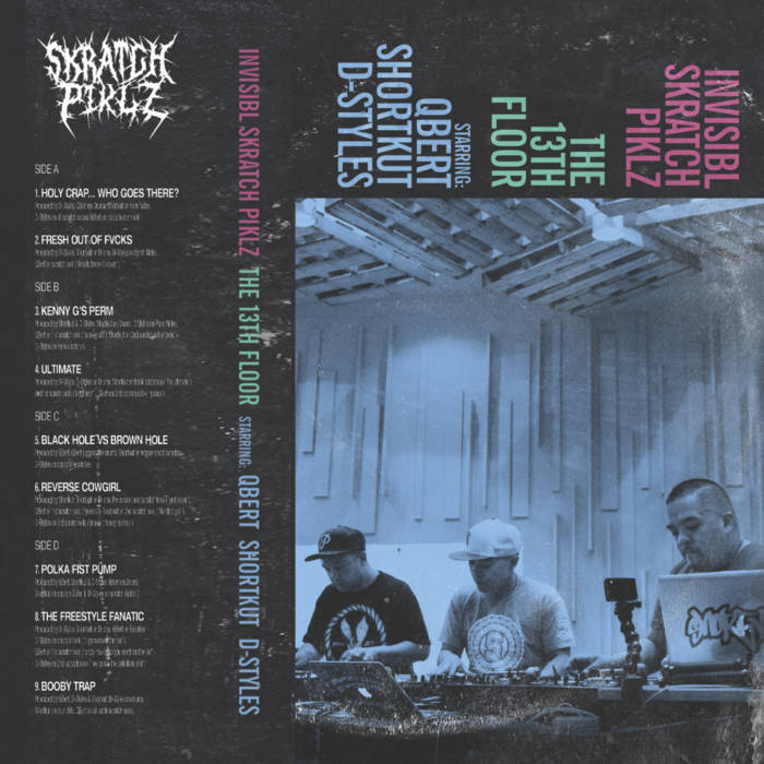 The 13TH FLOOR | INVISIBL SKRATCH PIKLZ | D-STYLES